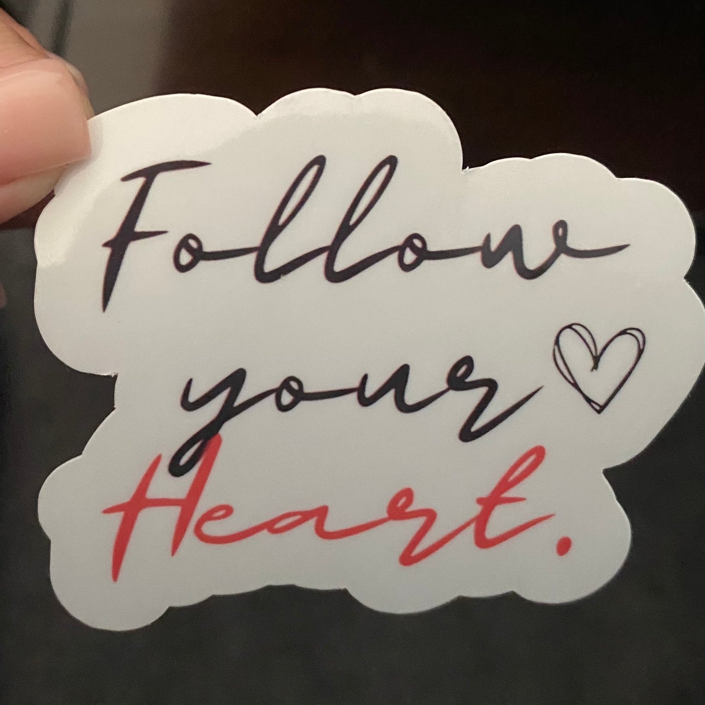 Follow your Heart